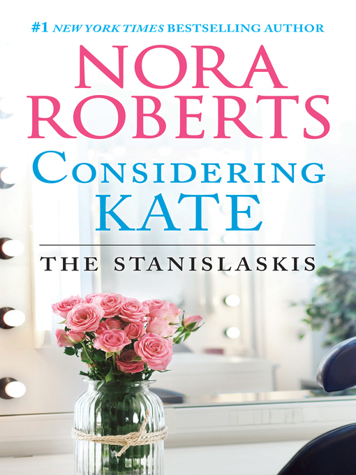 Title details for Considering Kate by Nora Roberts - Available